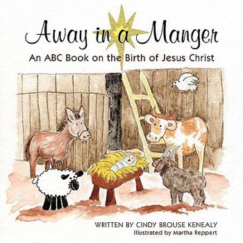 Paperback Away in a Manger: An ABC Book on the Birth of Jesus Christ Book