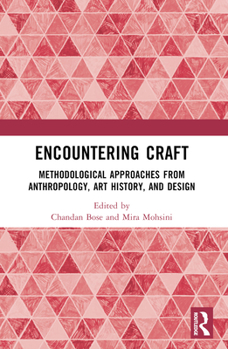 Paperback Encountering Craft: Methodological Approaches from Anthropology, Art History, and Design Book
