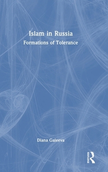 Hardcover Islam in Russia: Formations of Tolerance Book