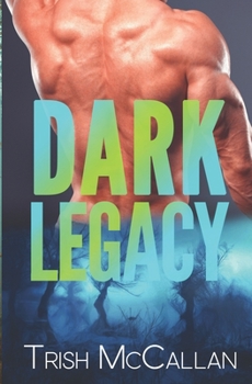 Dark Legacy - Book #3 of the Dark Falls