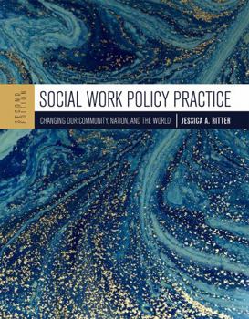 Paperback Social Work Policy Practice: Changing Our Community, Nation, and the World Book