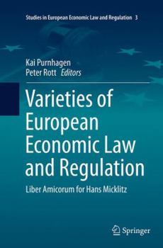 Paperback Varieties of European Economic Law and Regulation: Liber Amicorum for Hans Micklitz Book