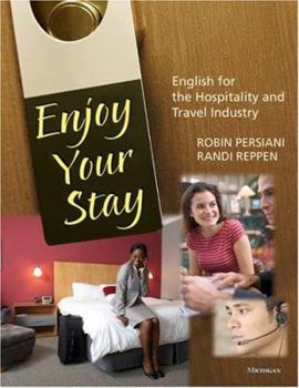 Paperback Enjoy Your Stay (with Audio CD): English for the Hospitality and Travel Industry [With CDROM] Book