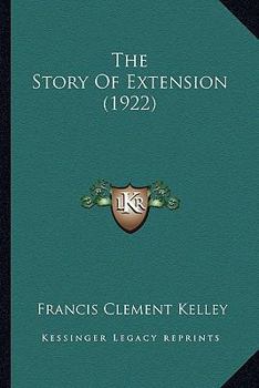Paperback The Story Of Extension (1922) Book