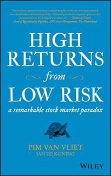 Hardcover High Returns from Low Risk: A Remarkable Stock Market Paradox Book