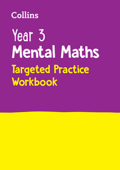 Paperback Year 3 Mental Maths Targeted Practice Workbook: Ideal for Use at Home Book
