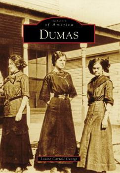 Dumas - Book  of the Images of America: Texas