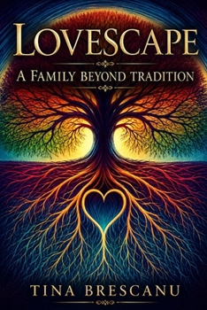Paperback Lovescape: A Family Beyond Tradition Book