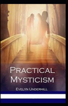 Paperback Practical Mysticism Illustrated Book