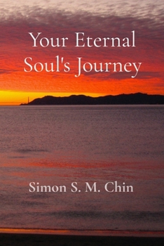 Paperback Your Eternal Soul's Journey Book