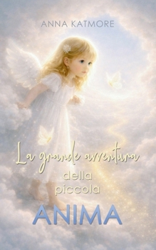Paperback La grande avventura della piccola Anima [Italian] Book