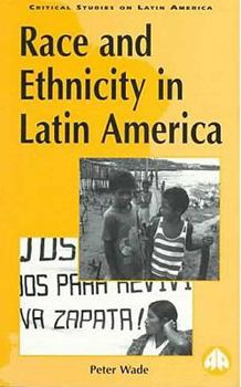 Paperback Race and Ethnicity in Latin America Book