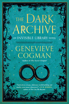 The Dark Archive - Book #7 of the Invisible Library