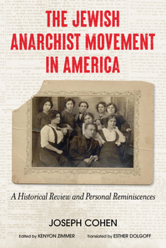 Hardcover The Jewish Anarchist Movement in America: A Historical Review and Personal Reminiscences [Library Edition] Book