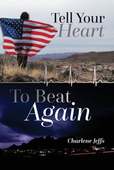 Paperback Tell Your Heart To Beat Again Book