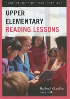 Paperback Upper Elementary Reading Lessons: Case Studies of Real Teaching Book