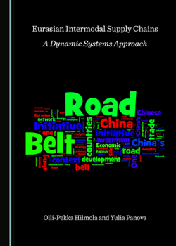 Hardcover Eurasian Intermodal Supply Chains: A Dynamic Systems Approach Book