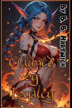 Paperback Claimed by Loyalty Book