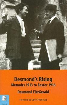 Paperback Desmond's Rising: Memoirs, 1913 to Easter 1916 Book