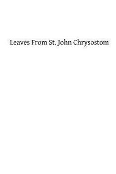 Paperback Leaves From St. John Chrysostom Book