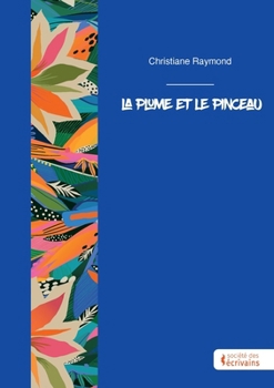Paperback La plume et le pinceau [French] Book