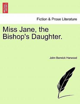 Paperback Miss Jane, the Bishop's Daughter. Book