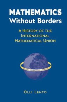 Paperback Mathematics Without Borders: A History of the International Mathematical Union Book