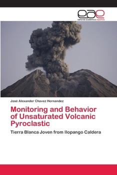 Paperback Monitoring and Behavior of Unsaturated Volcanic Pyroclastic Book