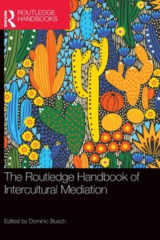 Hardcover The Routledge Handbook of Intercultural Mediation Book