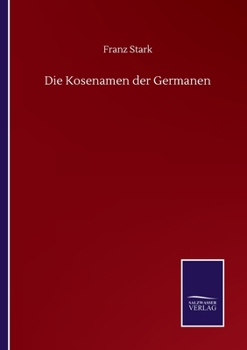 Paperback Die Kosenamen der Germanen [German] Book