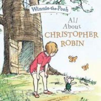 Paperback All about Christopher Robin Book