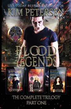 Paperback Blood Legends: The Complete Trilogy Part One (A Dark Vampire Fantasy in Post-Apocalyptic World) Book