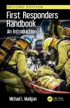 Hardcover First Responders Handbook: An Introduction, Second Edition Book