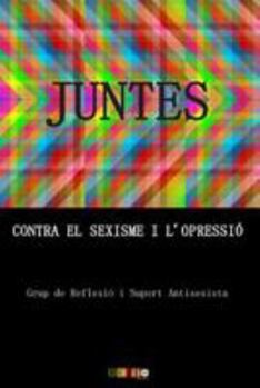 Paperback Juntes contra el sexisme i l'opressió [Catalan] Book