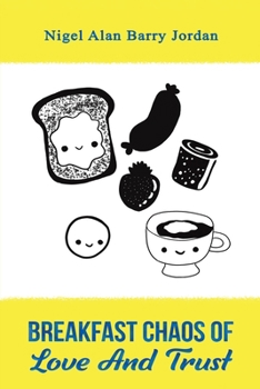 Paperback Breakfast Chaos of Love and Trust Book