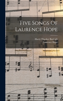 Hardcover Five Songs Of Laurence Hope Book