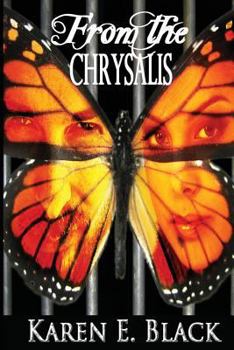 From the Chrysalis - Book #1 of the Devereux Cousins