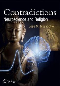 Paperback Contradictions: Neuroscience and Religion Book