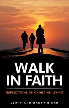 Hardcover Walk in Faith: Reflections on Christian Living Book