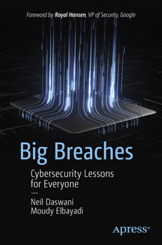 Paperback Big Breaches: Cybersecurity Lessons for Everyone Book