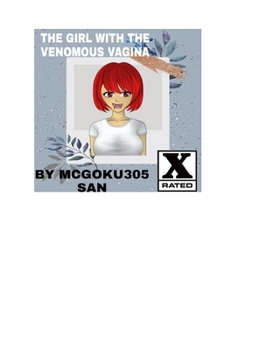 Paperback The Girl With The Venomous Vagina The Light Novel: The Girl With The Venomous Vagina Book