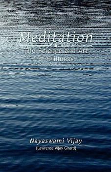 Paperback Meditation: The Science and Art of Stillness Book