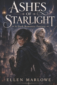 Paperback Ashes of Starlight: A Dark Romantic Fantasy Book