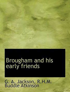 Paperback Brougham and His Early Friends Book