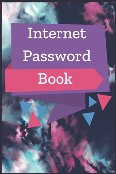 Paperback Internet Password Book Notebook Journal: Premium Passkey Record Journal Logbook To Protect Usernames Passwords Internet Web Addresses Login And Privat Book
