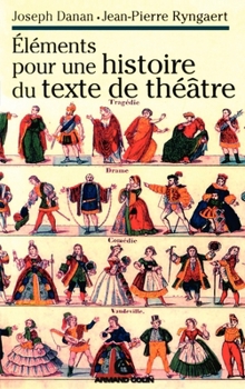 Paperback Éléments pour une histoire du texte de théâtre [French] Book