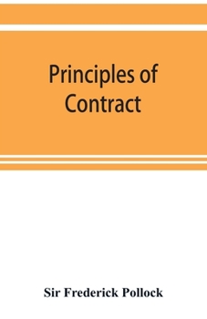 Paperback Principles of contract: a treatise on the general principles concerning the validity of agreements in the law of England Book