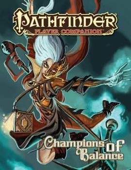 Pathfinder Player Companion: Champions of Balance - Book  of the Pathfinder Player Companion