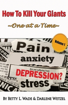 Paperback How to Kill Your Giants One at a Time: The Giant of Depression Book
