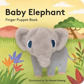 Baby Elephant: Finger Puppet Book: - Book  of the Baby Animals